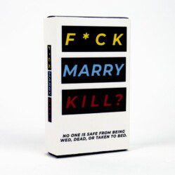 F*ck Marry Kill Card Game