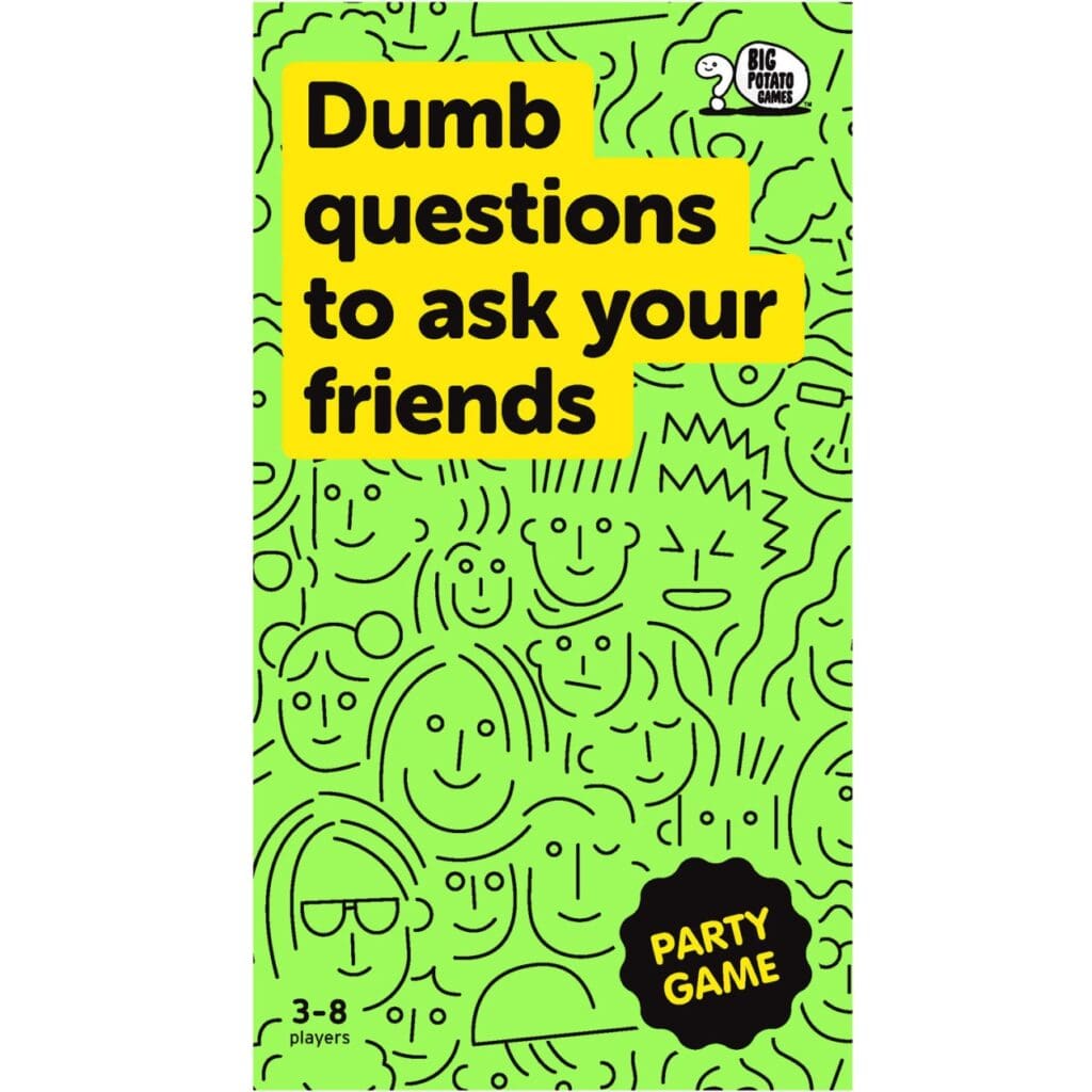 Dumb Questions To Ask Your Friends Party Game